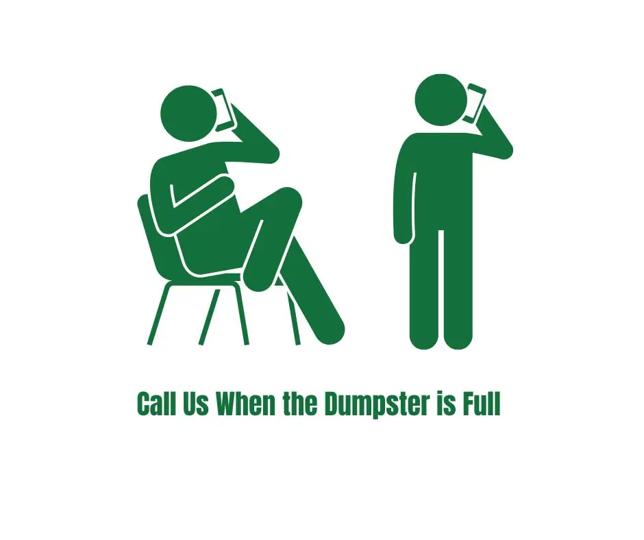 what to do if the dumpster is full what should i do if the dumpster i rented is already full